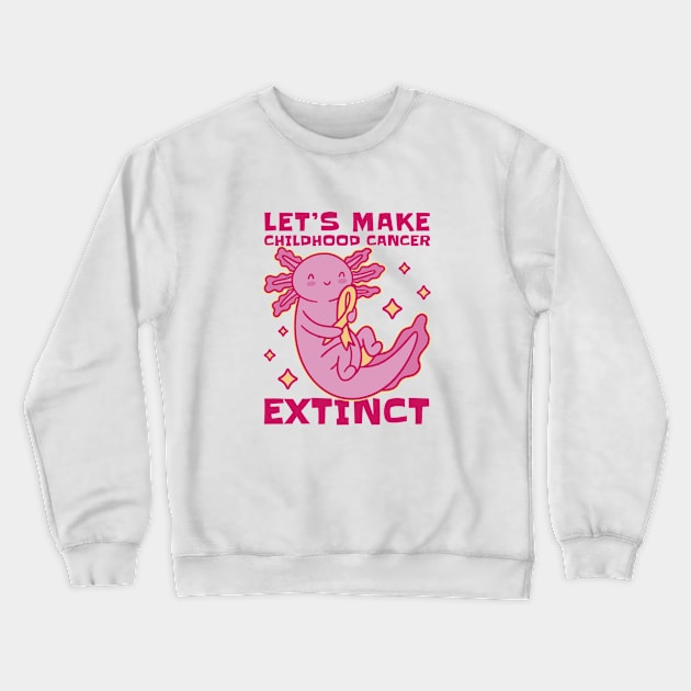 Let's Make Childhood Cancer Extinct Awareness Axolotls Crewneck Sweatshirt by Artmoo